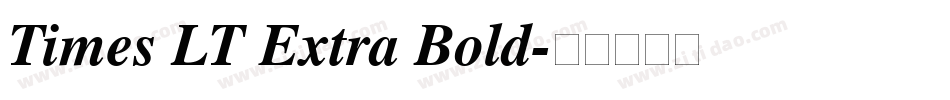 Times LT Extra Bold字体转换